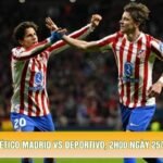 Soi Kèo Atlético Madrid Vs Deportivo, 2h00 Ngày 25/10 - La Liga